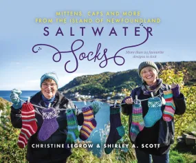 Saltwater Socks from the Island of Newfoundland: 25  mittens, caps, and more to knit